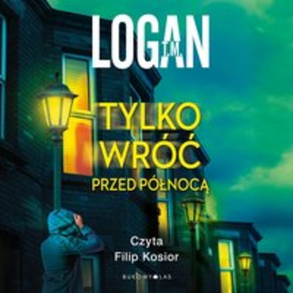 Tylko wróć przed północą - Audiobook mp3