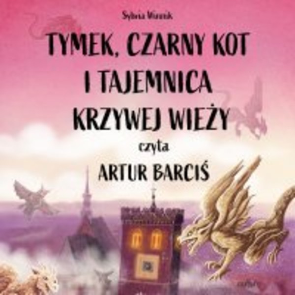 Tymek, Czarny Kot i tajemnica Krzywej Wieży - Audiobook mp3