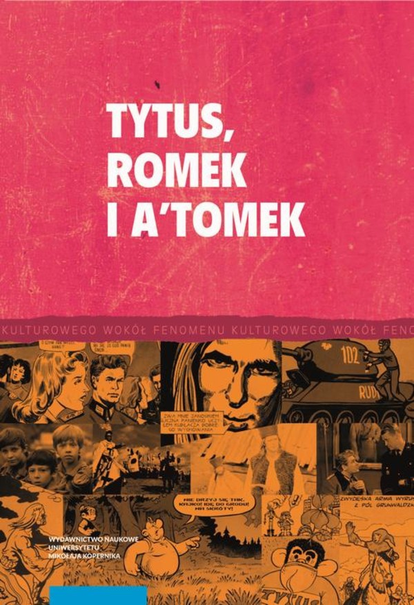 Tytus, Romek i ATomek i twórczość komiksowa Henryka J. Chmielewskiego - pdf