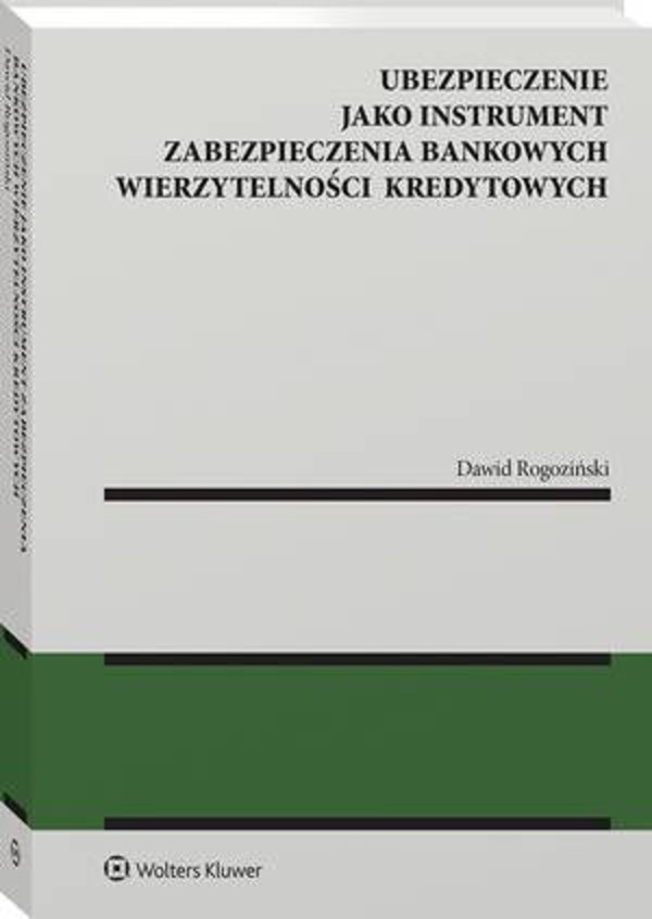 Ubezpieczenie jako instrument zabezpieczenia bankowych wierzytelności kredytowych - pdf