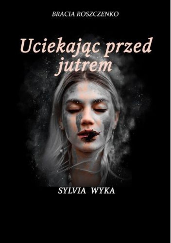 Uciekając przed jutrem