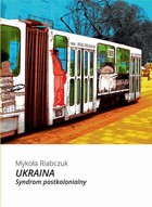 Ukraina - mobi, epub, pdf Syndrom postkolonialny