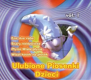 Ulubione piosenki dzieci. Volume 1