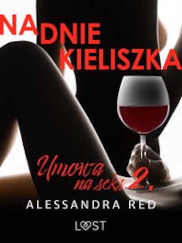 Umowa na seks 2: Na dnie kieliszka â seria erotyczna - mobi, epub