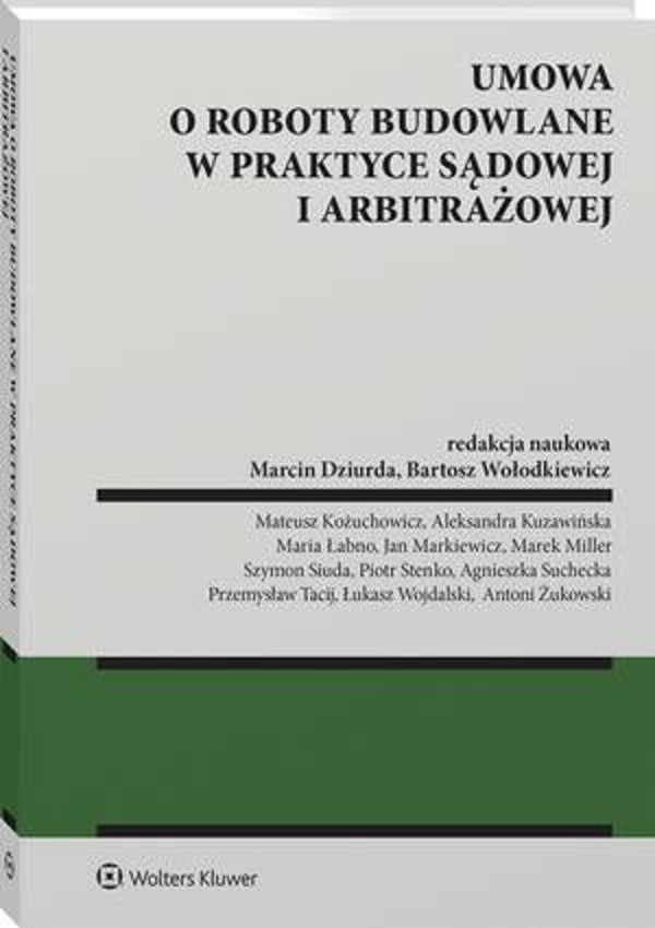 Umowa o roboty budowalne w praktyce sądowej i arbitrażowej - pdf