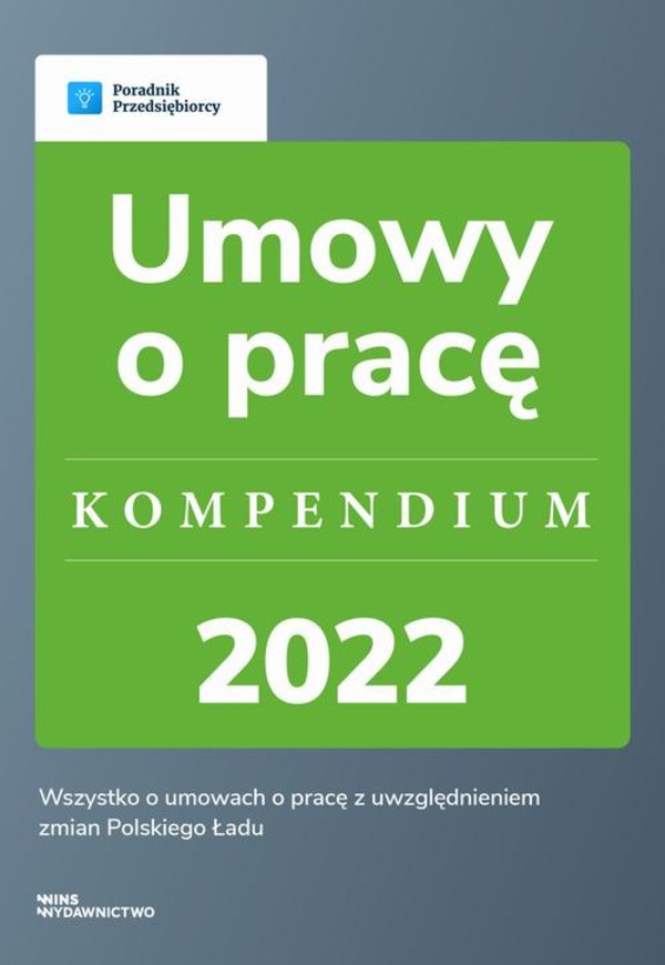 Umowy o pracę - kompendium 2022 - pdf