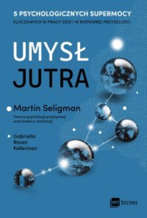 Umysł jutra. 5 psychologicznych supermocy kluczowych w pracy - dziś i w niepewnej przyszłości - mobi, epub