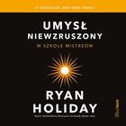 Umysł niewzruszony. W szkole mistrzów - Audiobook mp3