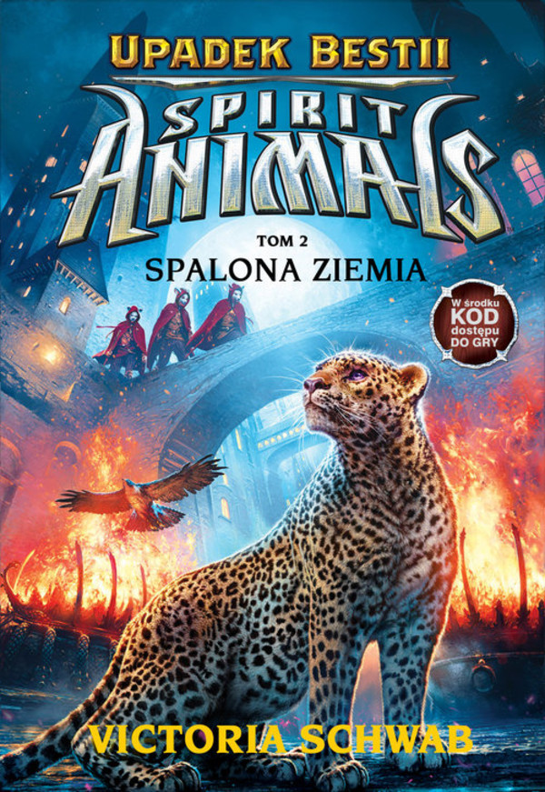 Upadek Bestii. Spirit Animals Tom 2, Spalona ziemia