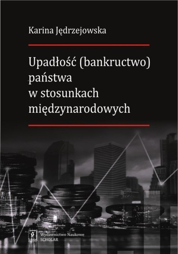 Upadłość (bankructwo) państwa w stosunkach międzynarodowych