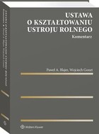 Ustawa o kształtowaniu ustroju rolnego. Komentarz - pdf