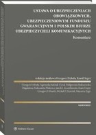 Okładka:Ustawa o ubezpieczeniach obowiązkowych, Ubezpieczeniowym Funduszu Gwarancyjnym i Polskim Biurze Ubezpieczycieli Komunikacyjnych 