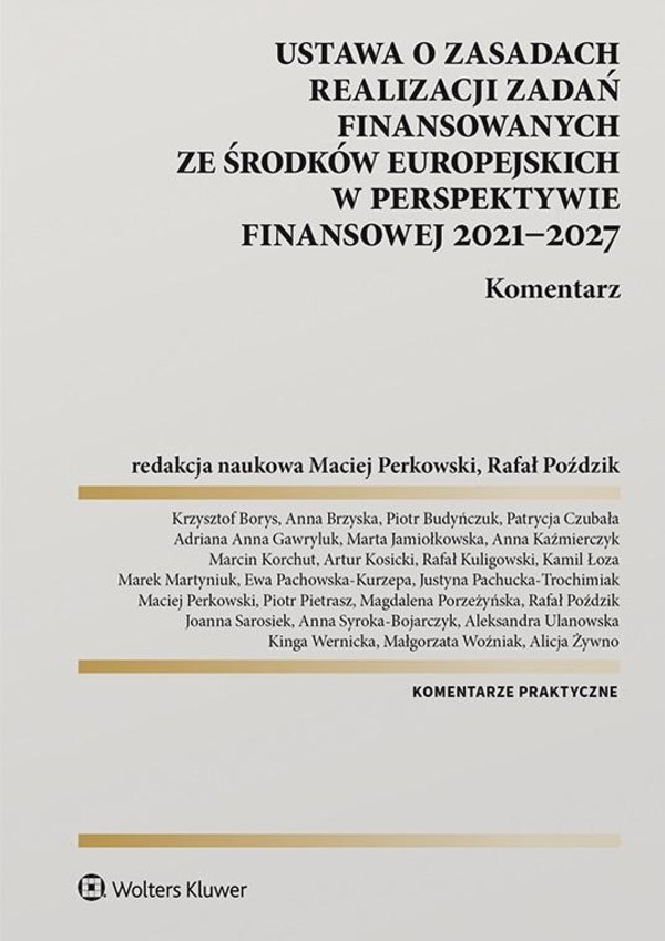 Ustawa o zasadach realizacji zadań finansowanych ze środków europejskich w perspektywie finansowej 2021-27 Komentarz