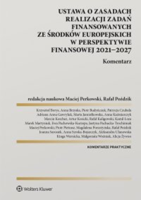 Ustawa o zasadach realizacji zadań finansowanych ze środków europejskich w perspektywie finansowej 2021-27. Komentarz - epub, pdf