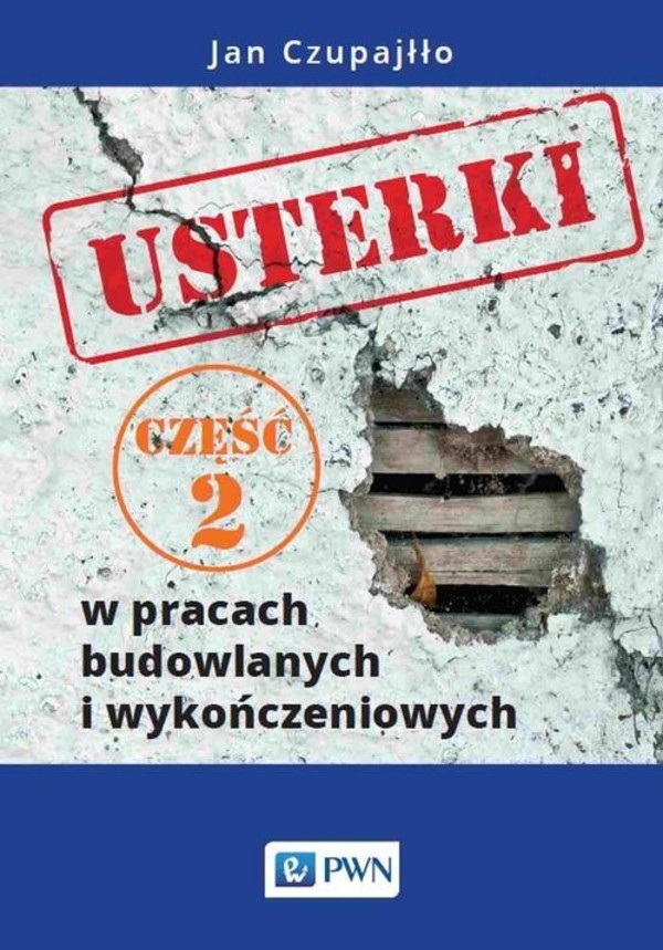 Usterki w pracach budowlanych i wykończeniowych Część 2