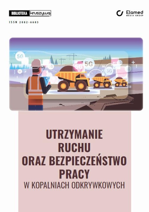 Utrzymanie ruchu oraz bezpieczeństwo pracy w kopalniach odkrywkowych - pdf