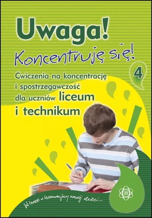 Uwaga! Koncentruję się! Część 4 Ćwiczenia na koncentrację i spostrzegawczość dla uczniów liceum i technikum