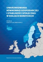 Uwarunkowania równowagi gospodarczej i stabilności społecznej w krajach nordyckich - pdf