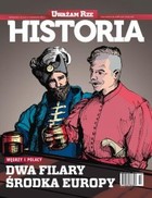 Uważam Rze. Historia nr 10/2013 - pdf Dwa filary środka Europy