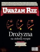 Uważam Rze. Inaczej pisane nr 14/2011 - pdf Drożyzna na zielonej wyspie