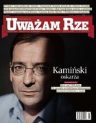 Uważam Rze. Inaczej pisane nr 16/2011 - pdf Kamiński oskarża