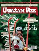 Uważam Rze. Inaczej pisane nr 20/2012 - pdf Polska chwała