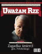 Uważam Rze. Inaczej pisane nr 26/2012 - pdf Zagadka śmierci gen. Petelickiego