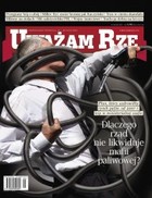 Uważam Rze. Inaczej pisane nr 29/2013 - pdf Dlaczego rząd nie likwiduje mafii paliwowej?