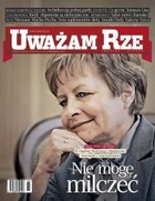 Uważam Rze. Inaczej pisane nr 31/2011 - pdf Nie mogę milczeć