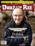 Uważam Rze. Inaczej pisane nr 34/2013 - pdf Polska na równi pochyłej