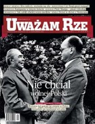 Uważam Rze. Inaczej pisane nr 36/2011 - pdf Nie chciał wolnej Polski