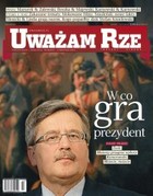 Uważam Rze. Inaczej pisane nr 8/2011 - pdf W co gra prezydent