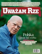 Uważam Rze. Inaczej pisanie nr 22/2011 - pdf Polska może być wielka