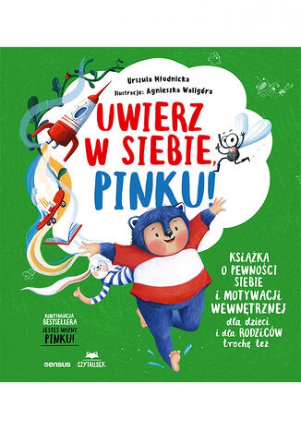 Uwierz w siebie, Pinku! Książka o pewności siebie i motywacji wewnętrznej dla dzieci i rodziców trochę też - pdf