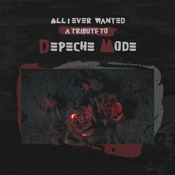 All I Ever Wanted - A Tribute To Depeche Mode (vinyl)