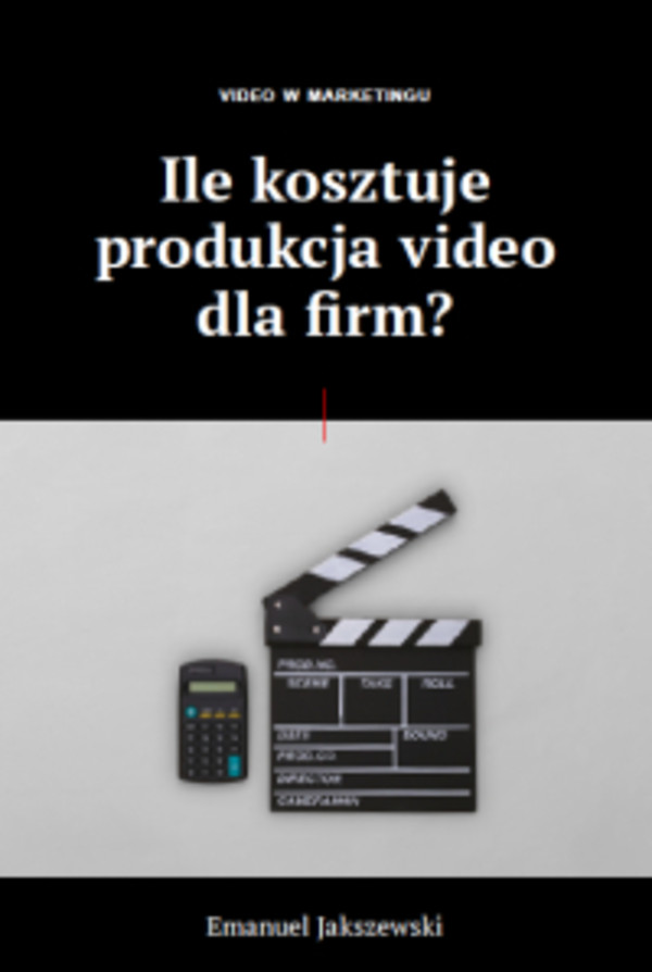 Video Marketing - Ile kosztuje produkcja video dla firm? - mobi, epub, pdf