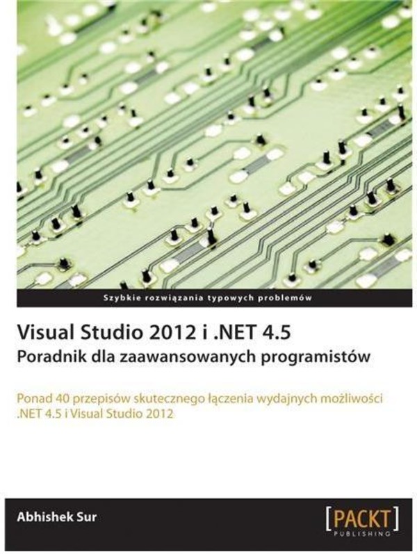 Visual Studio 2012 i .NET 4.5 Poradnik dla zaawansowanych programistów