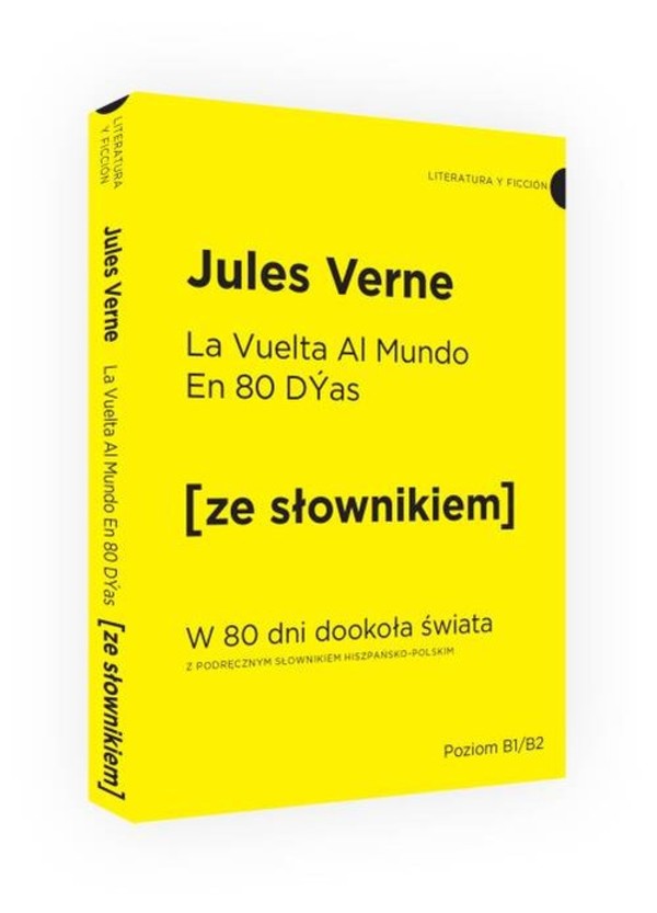 La Vuelta Al Mundo En 80 Dyas W 80 dni dookoła świata podręcznym słownikiem hiszpańsko-polskim