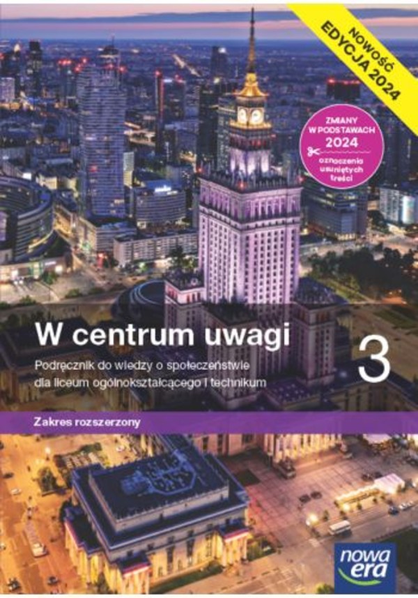 W centrum uwagi 3. Podręcznik do wiedzy o społeczeństwie dla liceum i technikum. Zakres rozszerzony EDYCJA 2024