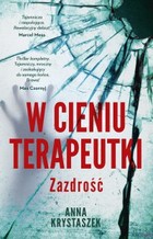 W cieniu terapeutki. Zazdrość - mobi, epub Tom 1