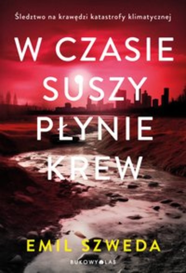 W czasie suszy płynie krew - mobi, epub