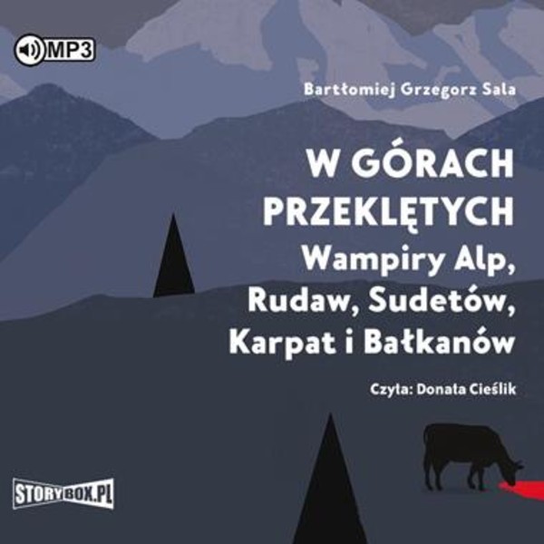 W górach przeklętych Audiobook CD Audio Wampiry Alp, Rudaw, Sudetów, Karpat i Bałkanów