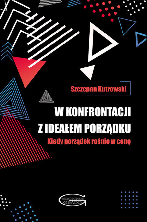 W konfrontacji z ideałem porządku