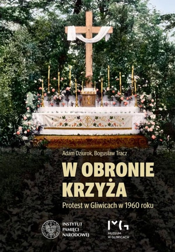 W obronie krzyża Protest w Gliwicach w 1960 roku