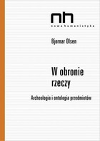 W obronie rzeczy - mobi, epub, pdf Archeologia i ontologia przedmiotów