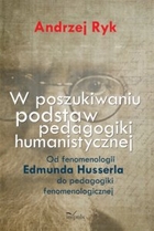 W poszukiwaniu podstaw pedagogiki humanistycznej - pdf