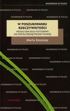 W poszukiwaniu rzeczywistości - pdf Mediacyjna rola fotografii we współczesnej prozie polskiej