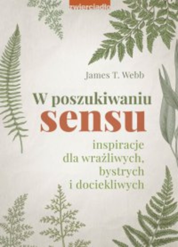 W poszukiwaniu sensu. Inspiracje dla wrażliwych, bystrych i dociekliwych - mobi, epub