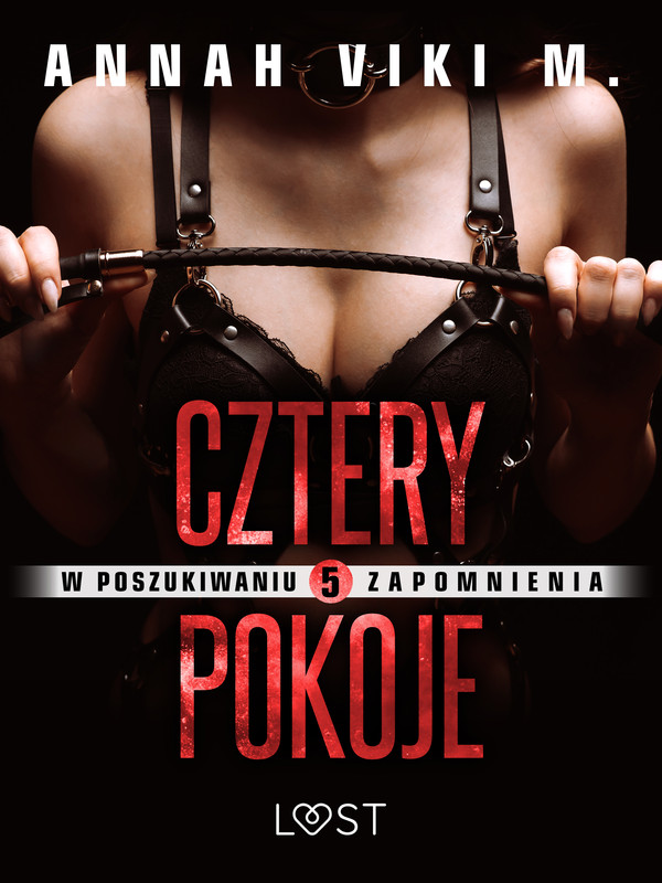 W poszukiwaniu zapomnienia 5: Cztery pokoje - opowiadanie erotyczne - mobi, epub