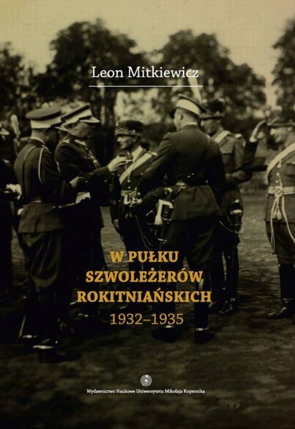 W Pułku Szwoleżerów Rokitniańskich (1932-1935) - pdf